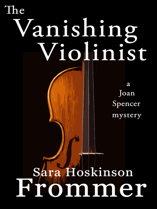 Title details for The Vanishing Violinist by Sara Hoskinson Frommer - Available